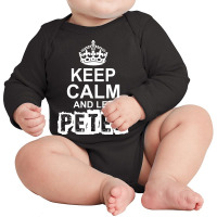 Keep Calm And Let Peter Handle It Long Sleeve Baby Bodysuit | Artistshot