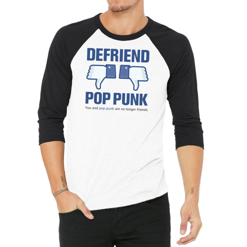 Defriend Pop Punk 3/4 Sleeve Shirt by DitreamX | Artistshot