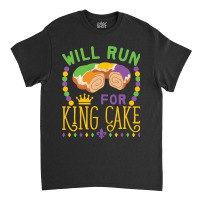 Mardi Gras Running Will Run For King Cake Funny Runner Classic T-shirt | Artistshot