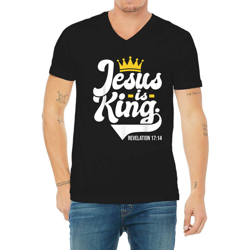 Jesus Is King Revelation 1714 - Christian Religious Bible Characters V V-Neck Tee by Aria-Proctor | Artistshot