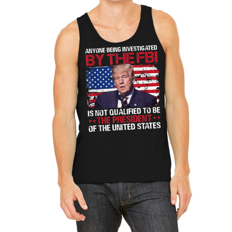 Anyone Being Investigated Trump American Flag T Shirt Tank Top by moneyydopoienlc | Artistshot