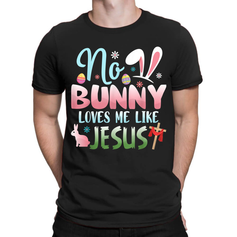 No Bunny Loves Me Like Jesus Easter Christian Religious Retro Vintage T-Shirt by Aria-Proctor | Artistshot