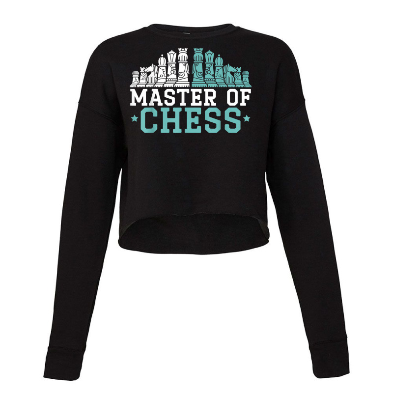 Master Of Chess Sport Grandmaster Board Game Chess Player T Shirt Cropped Sweater by moneyydopoienlc | Artistshot