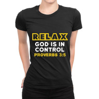 Relax God Is In Control Shirt - Bible Verse Character Videogames Ladies Fitted T-shirt | Artistshot