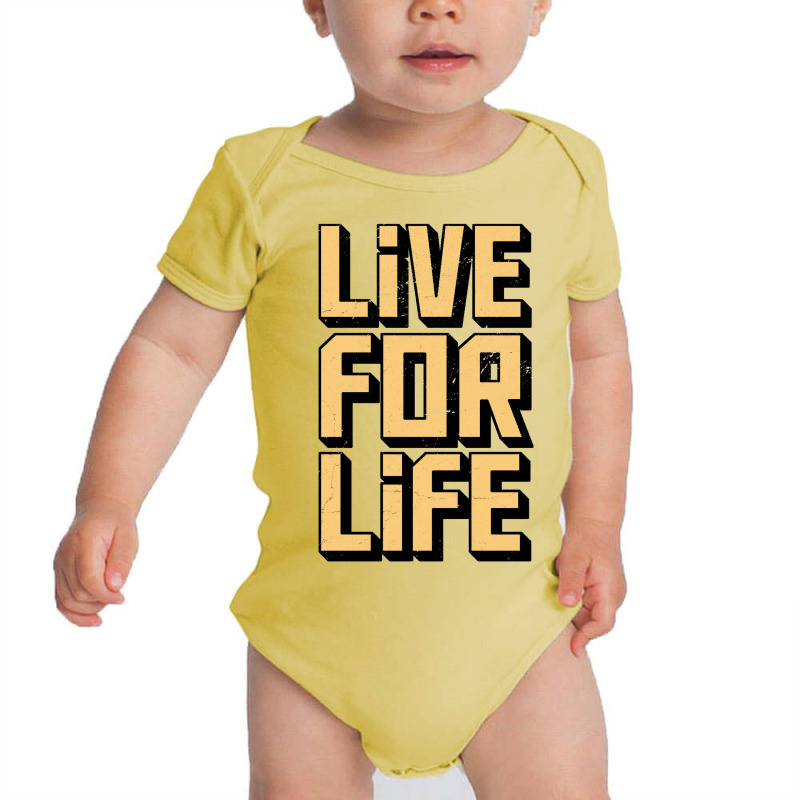 Live For Life Baby Bodysuit by SamKal | Artistshot