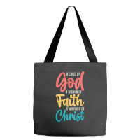 Jesus A Child Of God A Woman Of Faith A Warrior Of Christ Tote Bags | Artistshot