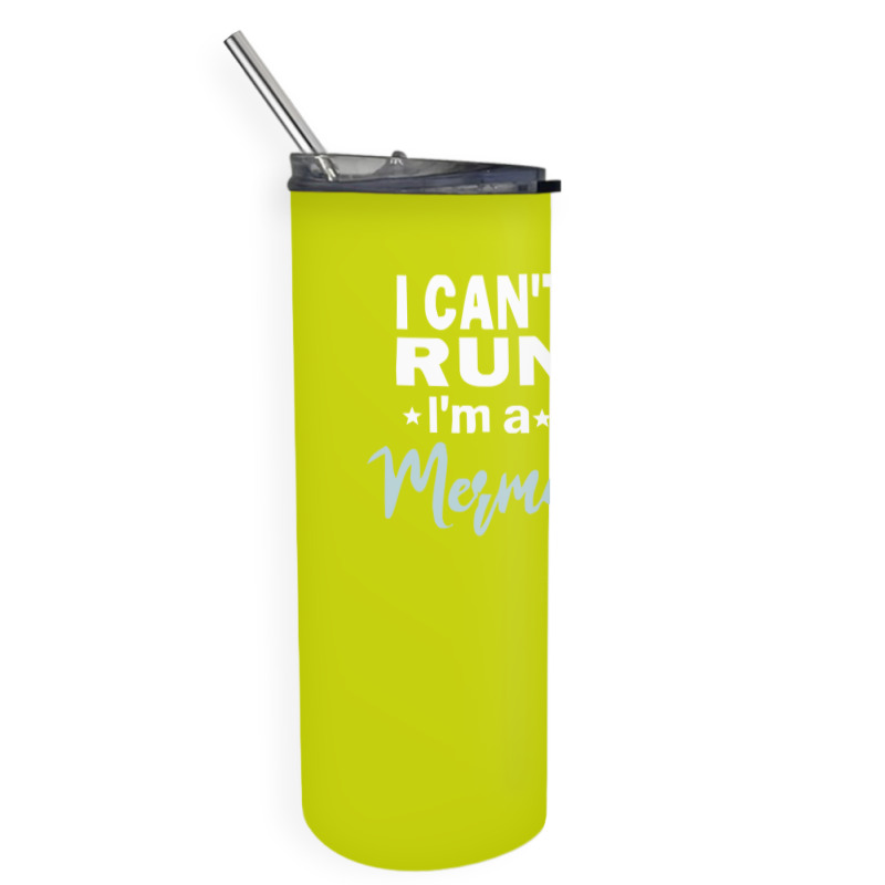 I Can Run Mermaid Skinny Tumbler | Artistshot