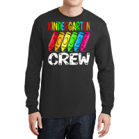 Kindergarten Crew Back To School Crayon Teacher Student T Shirt Long Sleeve Shirts | Artistshot