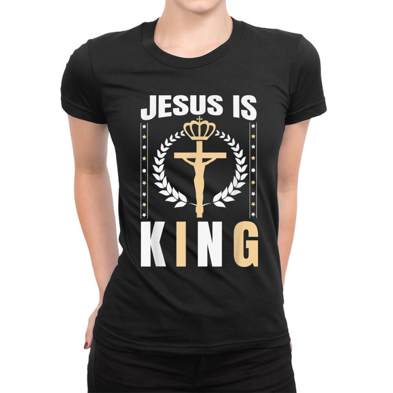 Religious Jesus Is King Christian Church Lord Believer Gifts Men Ladies Fitted T-Shirt by Aria-Proctor | Artistshot