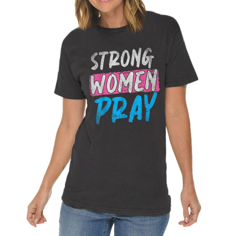 Strong Women Pray Christian Women Jesus Lord Jesus Funny Men Vintage T-Shirt by Aria-Proctor | Artistshot