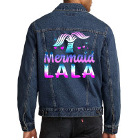 Mermaid Lala Funny Grandma Gifts For Mothers Day Birthday T Shirt Men Denim Jacket | Artistshot