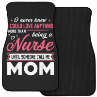 Proud Nurse Mom Tee Gift From Son Daughter T Shirt Front Car Mat | Artistshot