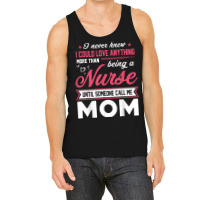 Proud Nurse Mom Tee Gift From Son Daughter T Shirt Tank Top | Artistshot