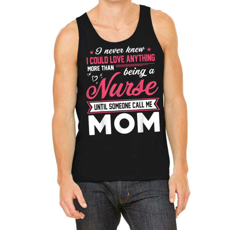 Proud Nurse Mom Tee Gift From Son Daughter T Shirt Tank Top | Artistshot