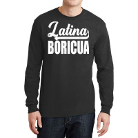 Boricua Puerto Rican Latina T Shirt Long Sleeve Shirts | Artistshot