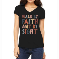 Walk By Faith Not By Sight Aesthetic Christian For Men Women Women's V-neck T-shirt | Artistshot