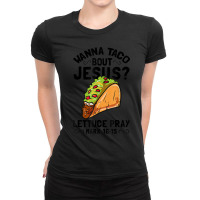 Wanna Taco Bout Jesus Funny Christian Women My Favorite Ladies Fitted T-shirt | Artistshot