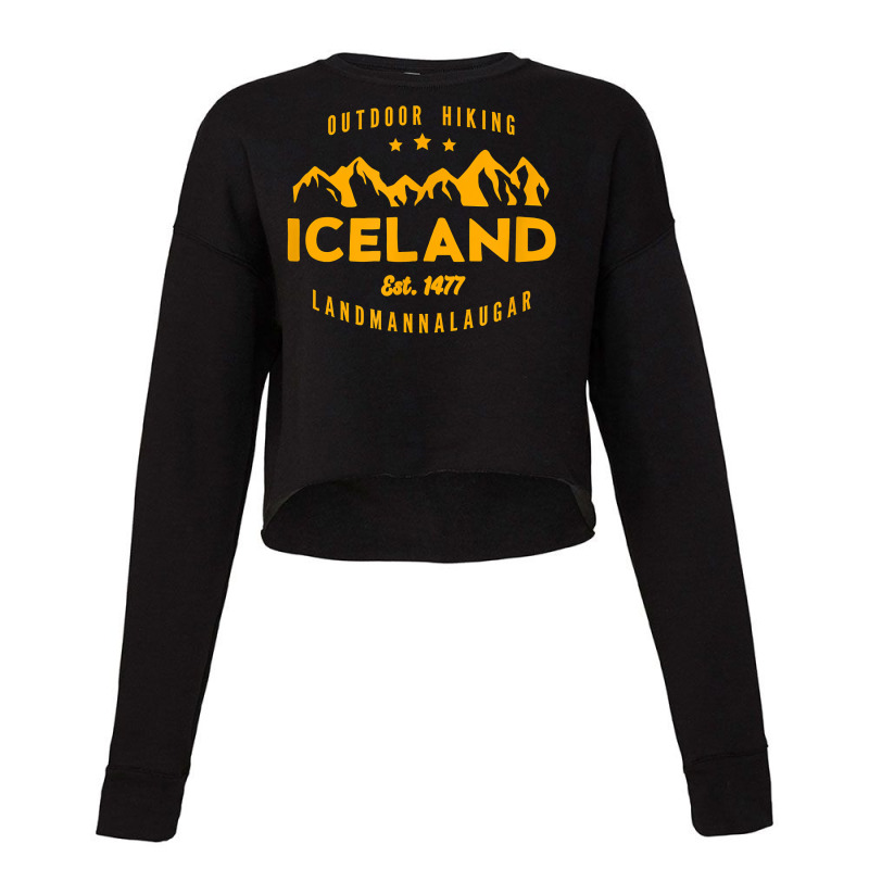 Iceland Hiking Landmannalaugar Est. 1477 T Shirt Cropped Sweater by jaiahlowes | Artistshot