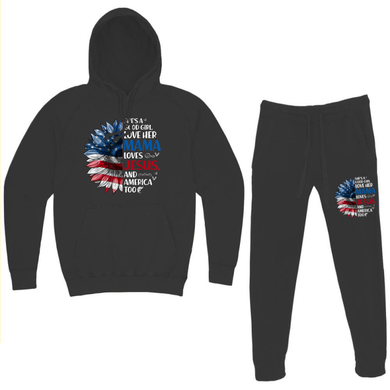 She Is A Good Girl Love Her Mama Jesus And America Hoodie & Jogger set by TyDesign | Artistshot