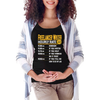 Funny Freelancer Writer Novelist Author Hourly Rate T Shirt Maternity Scoop Neck T-shirt | Artistshot