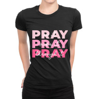 Womens Pray Pray Pray  Pray On It Pray Over It Pray Through It Vintage Ladies Fitted T-shirt | Artistshot