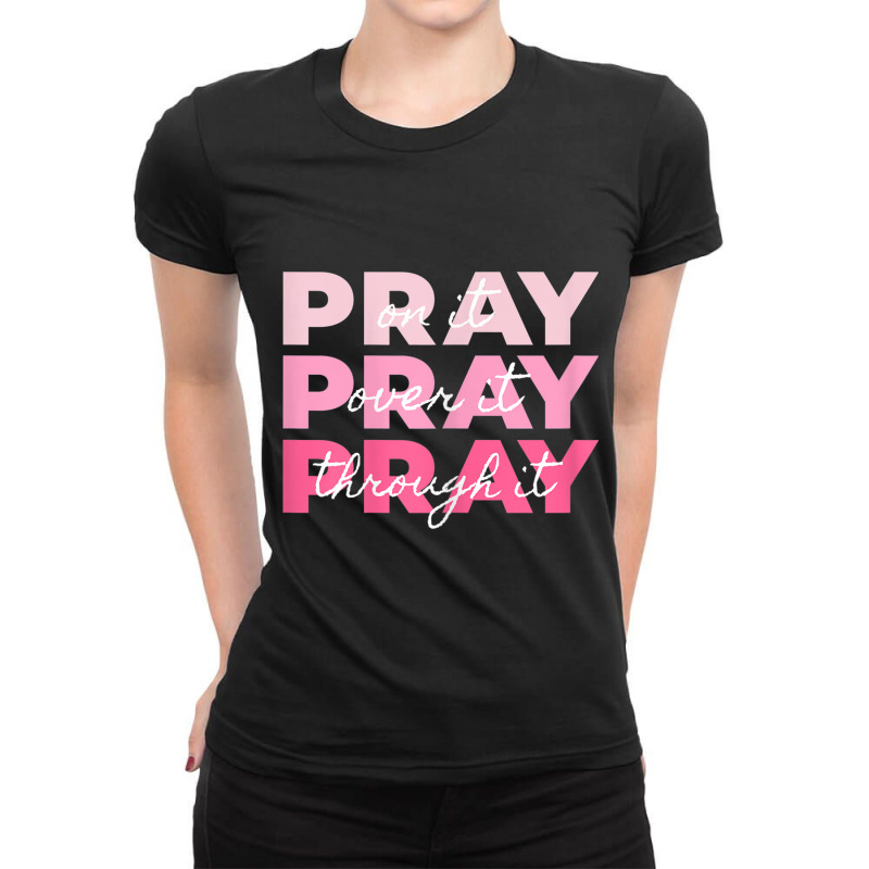 Womens Pray Pray Pray  Pray On It Pray Over It Pray Through It Vintage Ladies Fitted T-Shirt by Aria-Proctor | Artistshot