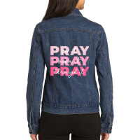 Womens Pray Pray Pray  Pray On It Pray Over It Pray Through It Vintage Ladies Denim Jacket | Artistshot