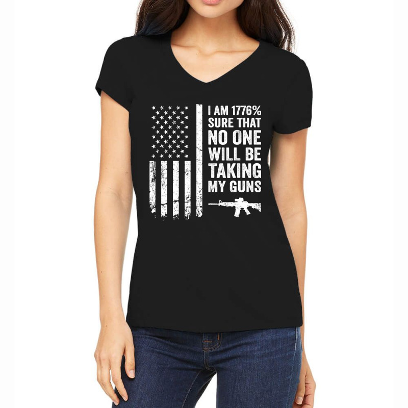 I Am 1776 Sure No One Is Taking My Guns ,  Pro Gun Usa Flag Women's V-Neck T-Shirt by moonlight2270 | Artistshot