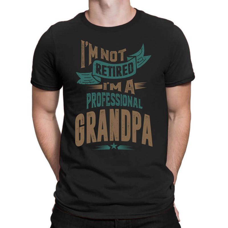 I'm A Professional Grandpa T-shirt | Artistshot