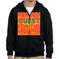 Revised Quest For The Seasoned Traveller Youth Zipper Hoodie | Artistshot