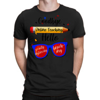 Goodbye Online Teaching T  Shirt Goodbye Online Teaching T  Shirt T-shirt | Artistshot