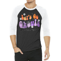 Halloween T  Shirt Cute Retro Halloween Let's Go Ghouls T  Shirt 3/4 Sleeve Shirt | Artistshot