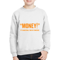 Money! Its Basketball Time In Tennessee Shirt Fan Game Tee Youth Sweatshirt | Artistshot