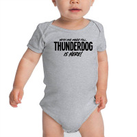 Thunderdog Is Here! Baby Bodysuit | Artistshot