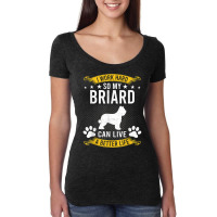 Work Hard So My Briard Live A Better Dog Lover T Shirt Women's Triblend Scoop T-shirt | Artistshot