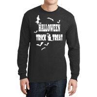 Halloween Trick Or Treat T  Shirt Halloween Trick Or Treat T  Shirt Long Sleeve Shirts | Artistshot