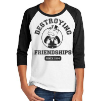 Monopoly Destroying Friendships Since 1904 Premium T Shirt Youth 3/4 Sleeve | Artistshot