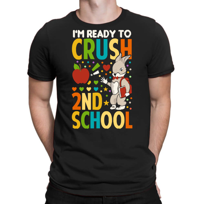 Back To School T Shirti'm Ready To Crush 2nd Grade Back To School T Sh T-shirt | Artistshot