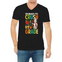 Back To School T Shirti'm Ready To Crush 9th Grade Back To School Funn V-neck Tee | Artistshot