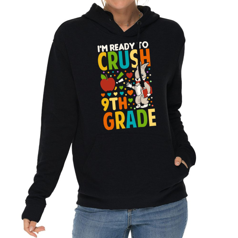 Back To School T Shirti'm Ready To Crush 9th Grade Back To School Funn Lightweight Hoodie | Artistshot