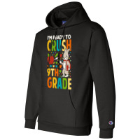 Back To School T Shirti'm Ready To Crush 9th Grade Back To School Funn Champion Hoodie | Artistshot