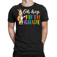 Back To School T Shirtoh Hey Fifth Grade Back To School T Shirt (1) T-shirt | Artistshot