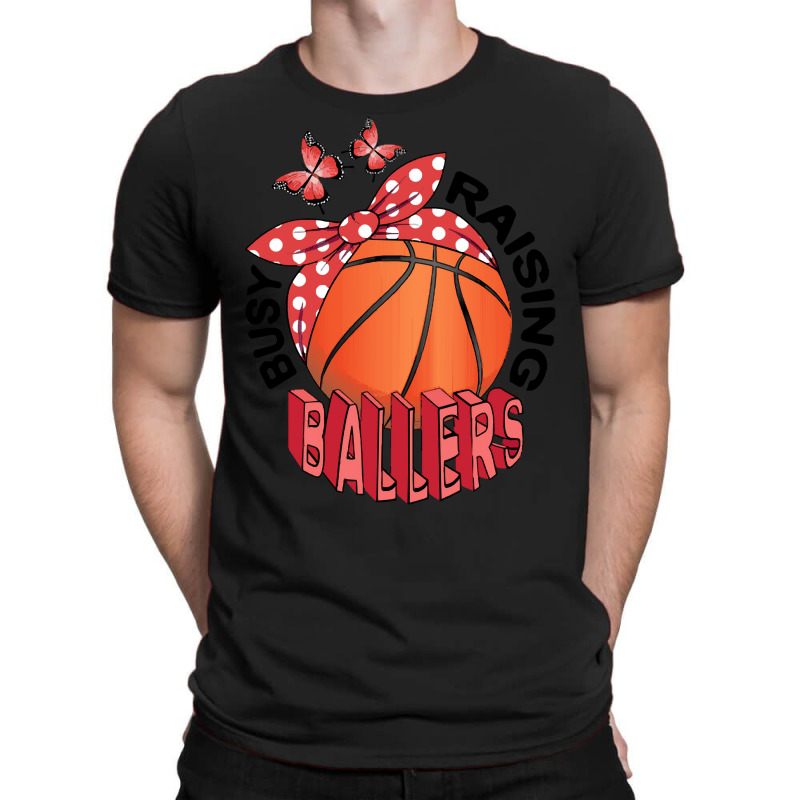 Basketball T Shirtbasketball   Busy Raising Ballers T Shirt T-shirt | Artistshot