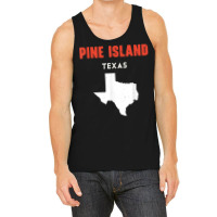 Pine Island Texas Usa State America Travel Texas T Shirt Tank Top | Artistshot