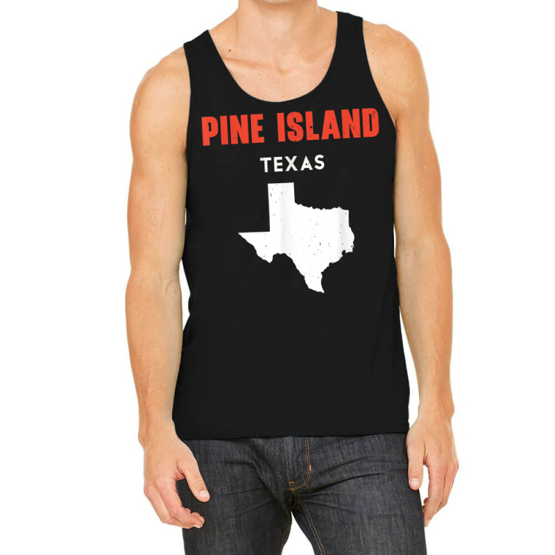 Pine Island Texas Usa State America Travel Texas T Shirt Tank Top by bendlelobeltzoer | Artistshot