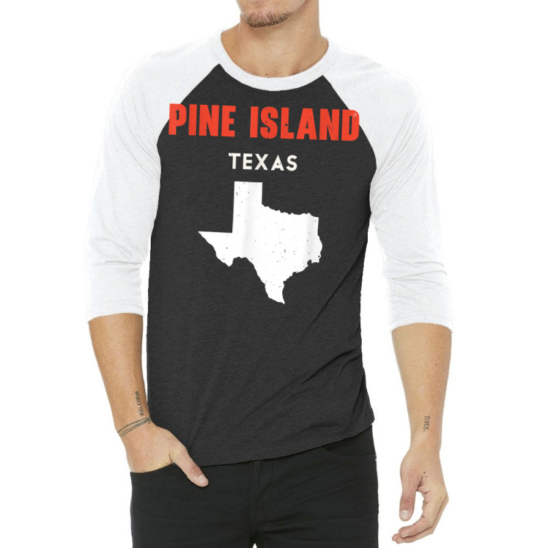 Pine Island Texas Usa State America Travel Texas T Shirt 3/4 Sleeve Shirt by bendlelobeltzoer | Artistshot