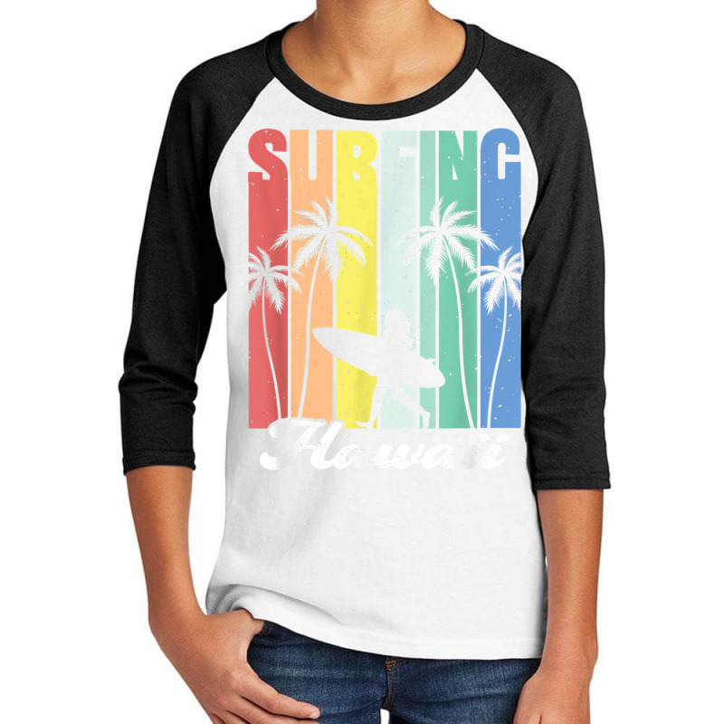 Surfing Hawaii Hawaiian Island Surfer Girl Palm Tree Rainbow T Shirt Youth 3/4 Sleeve by cheesebroughbrensen | Artistshot