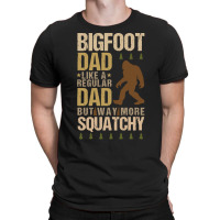 Bigfoot T Shirtbigfoot Dad T Shirt T-shirt | Artistshot