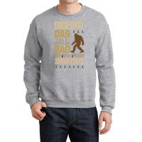 Bigfoot T Shirtbigfoot Dad T Shirt Crewneck Sweatshirt | Artistshot