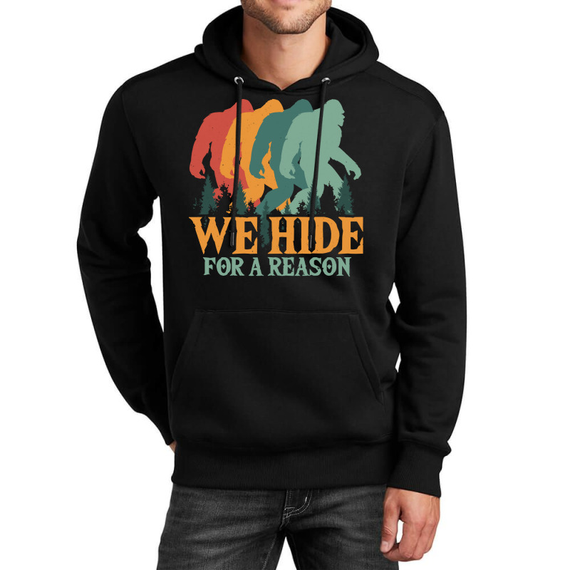 Bigfoot T Shirtbigfoot Retro Vintage   We Hide For A Reason T Shirt Unisex Hoodie | Artistshot